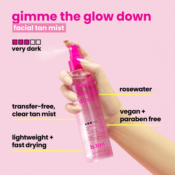 b.tan gimme the glow down b.tan Everyday
